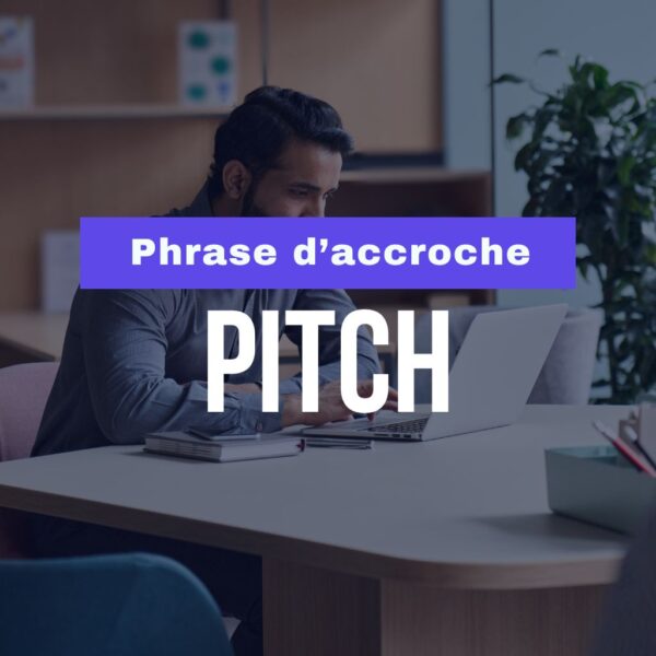 Comment Faire Une Phrase D Accroche Pour Un Pitch Exemples