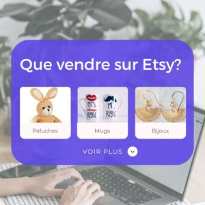 Lire la suite à propos de l’article Que Vendre sur Etsy: 56 Idées de Produits Uniques