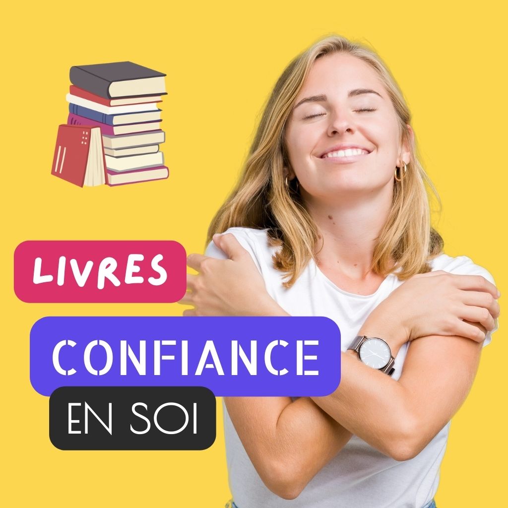 You are currently viewing 18 Livres Pour Améliorer sa Confiance en Soi