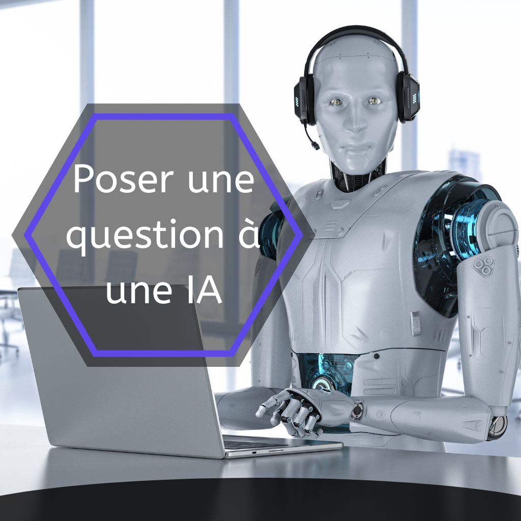 You are currently viewing Comment Poser Une Question a Une Intelligence Artificielle (9 Conseils)