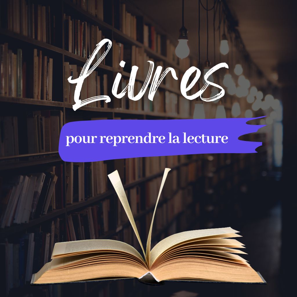 You are currently viewing 43 Livres Pour Reprendre la Lecture (+ Conseils)