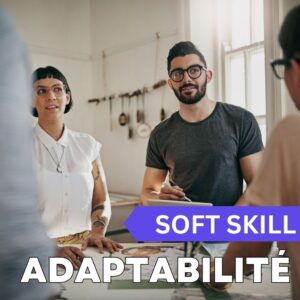 Lire la suite à propos de l’article Soft Skill Adaptabilité Professionnelle: Booste ta Faculté d’Adaptation
