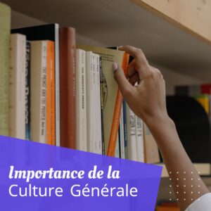 Lire la suite à propos de l’article Pourquoi la Culture Générale est Importante? (Découvre 5 Bénéfices)