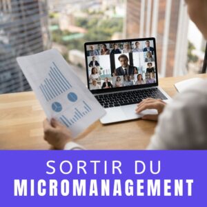 Lire la suite à propos de l’article Comment Sortir du Micromanagement: 8 Conseils Pratiques