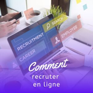 Lire la suite à propos de l’article Comment Faire Pour Recruter en Ligne (5 Astuces)