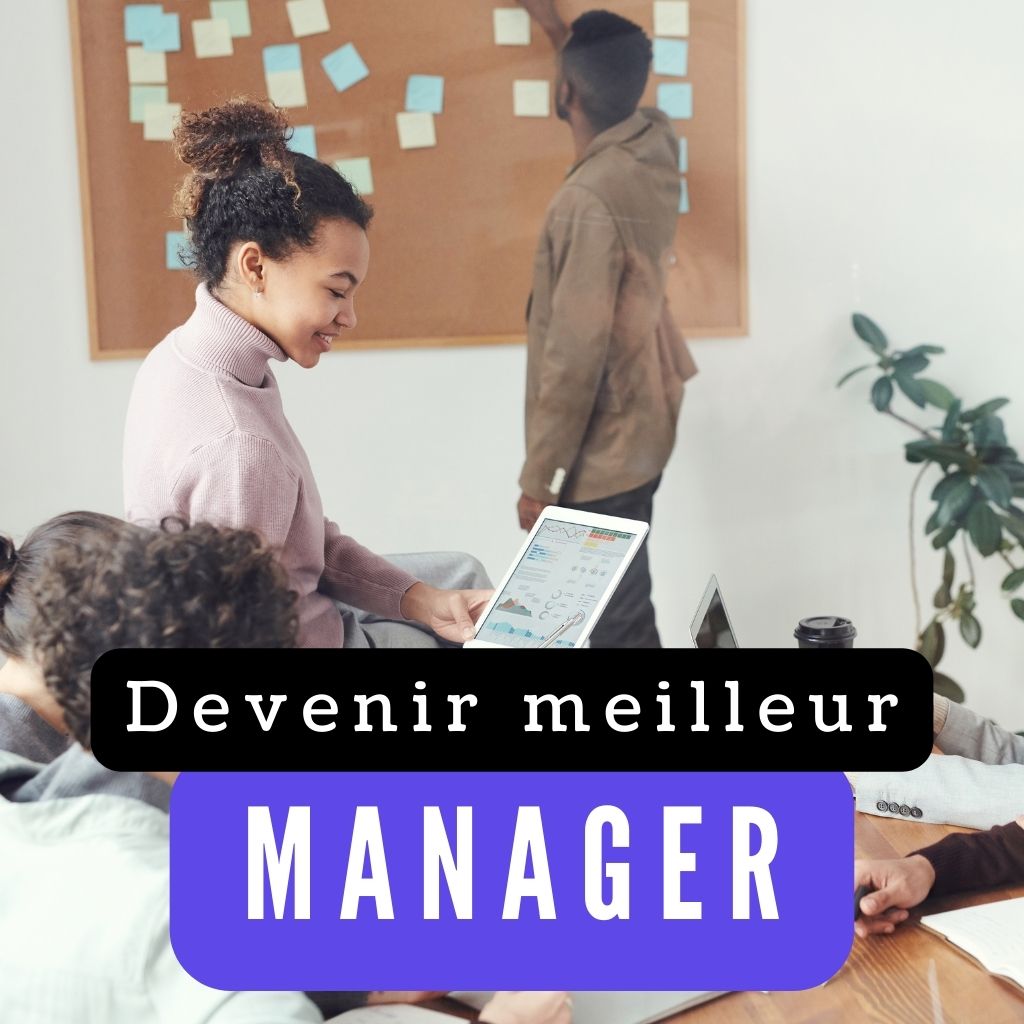 You are currently viewing Comment Devenir un Meilleur Manager (Astuces Actionnables)