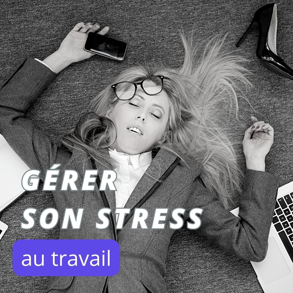 You are currently viewing Comment Gérer Son Stress au Travail (16 Techniques Efficaces)