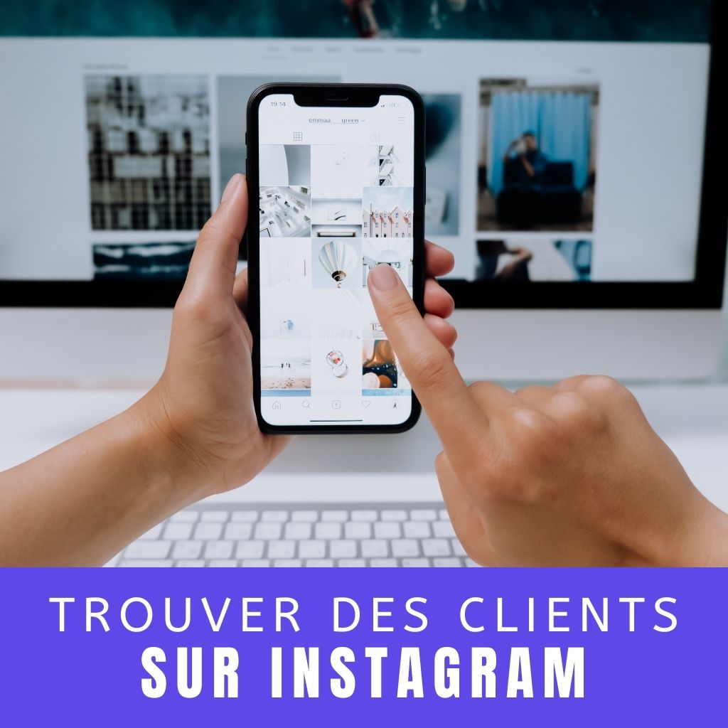 You are currently viewing Comment Trouver des Clients sur Instagram (6 Astuces Efficaces)
