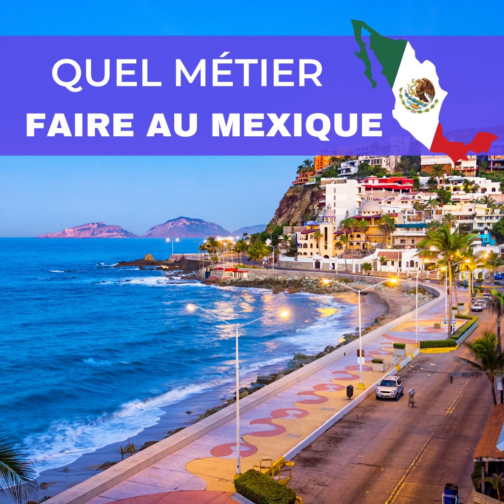 You are currently viewing Quel Métier Faire au Mexique? 80+ Idées de Jobs