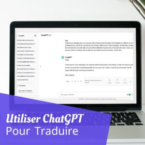 Lire la suite à propos de l’article Utiliser ChatGPT Pour Traduire un Texte (Ce Que Tu Dois Savoir!)